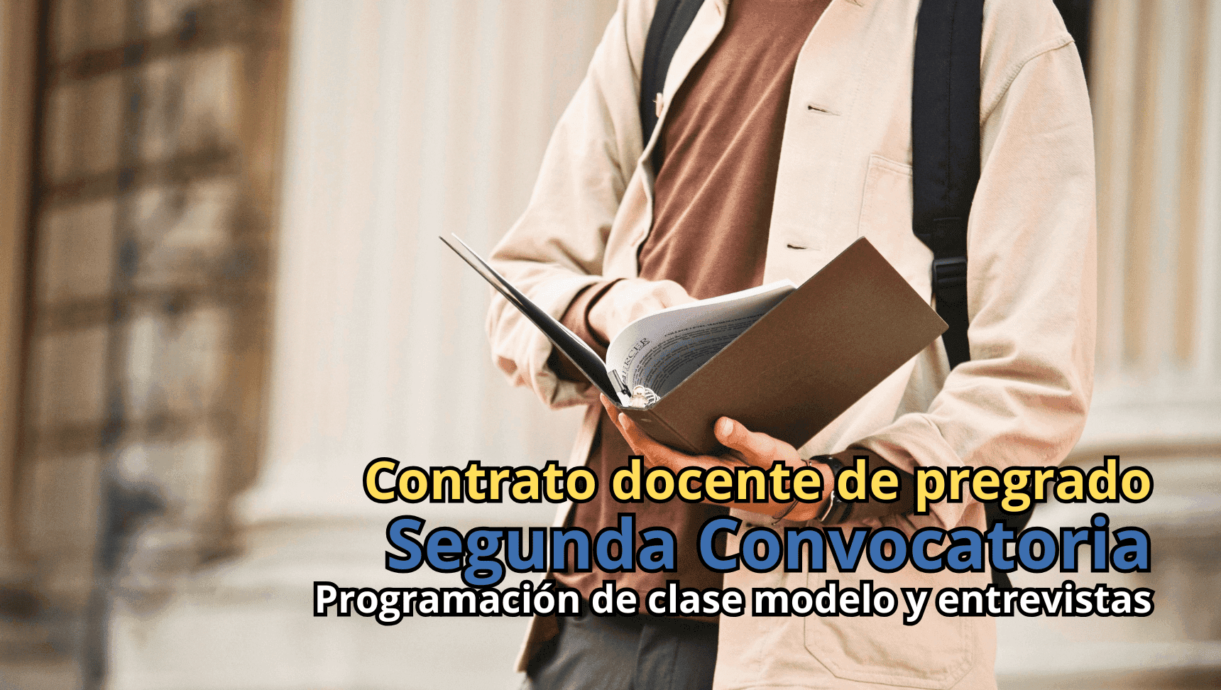 Cronograma de clases modelo y entrevistas para el Contrato Docente de Pregrado - Segunda Convocatoria (Modalidad presencial)