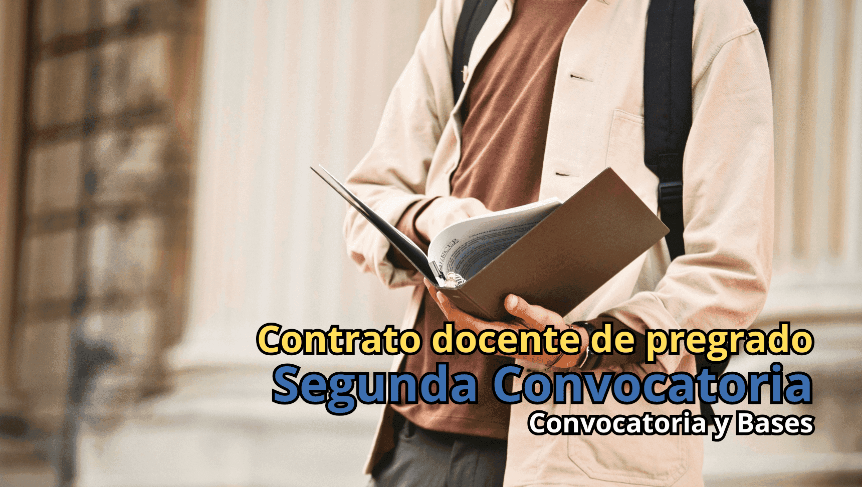 Convocatoria para el Contrato Docente de Pregrado - Segunda Convocatoria (Modalidad presencial)