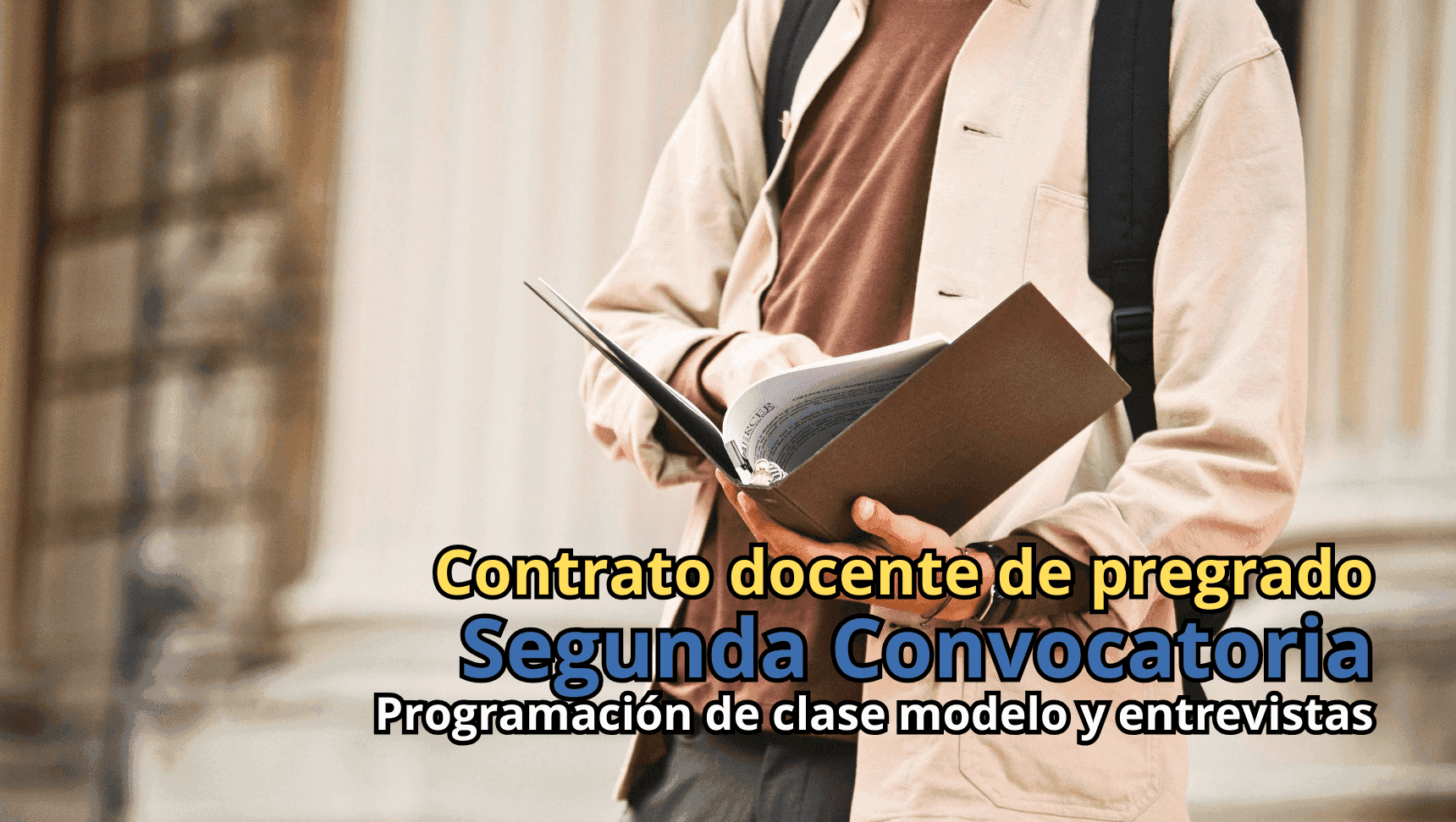Cronograma de clases modelo y entrevistas para el Contrato Docente de Pregrado - Segunda Convocatoria (Modalidad presencial)