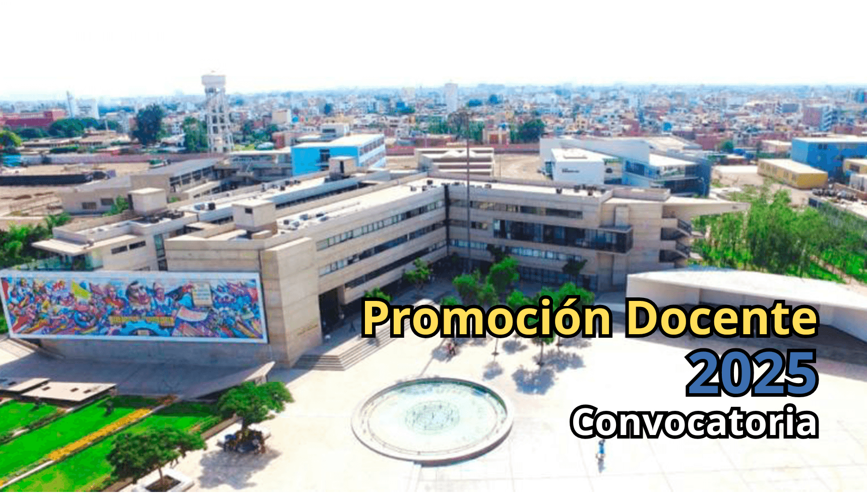 Convocatoria, Cronograma y Cuadro de Plazas Vacantes para la Promoción Docente 2025 de la UNMSM